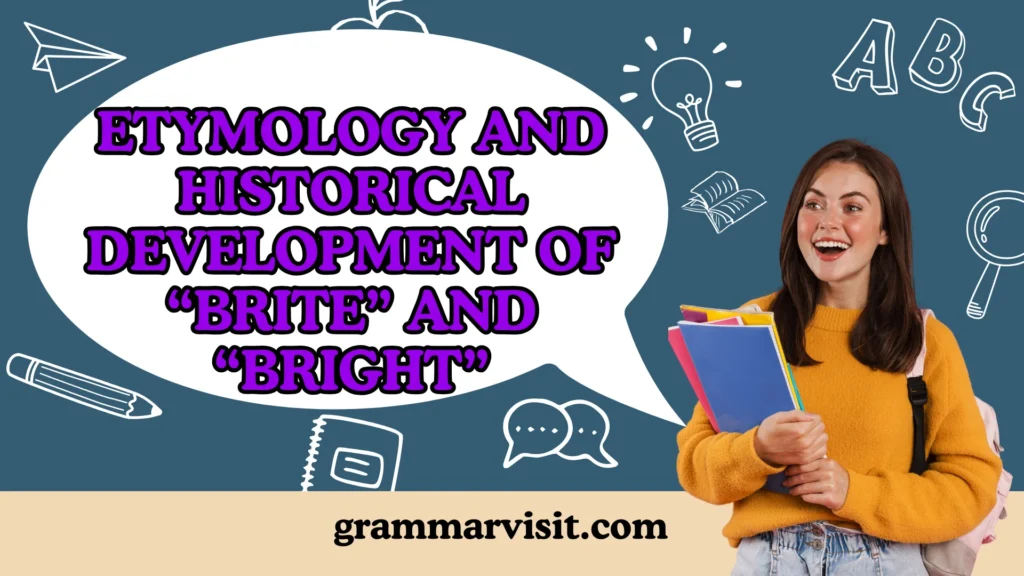 Etymology and Historical Development of “Brite” and “Bright”
