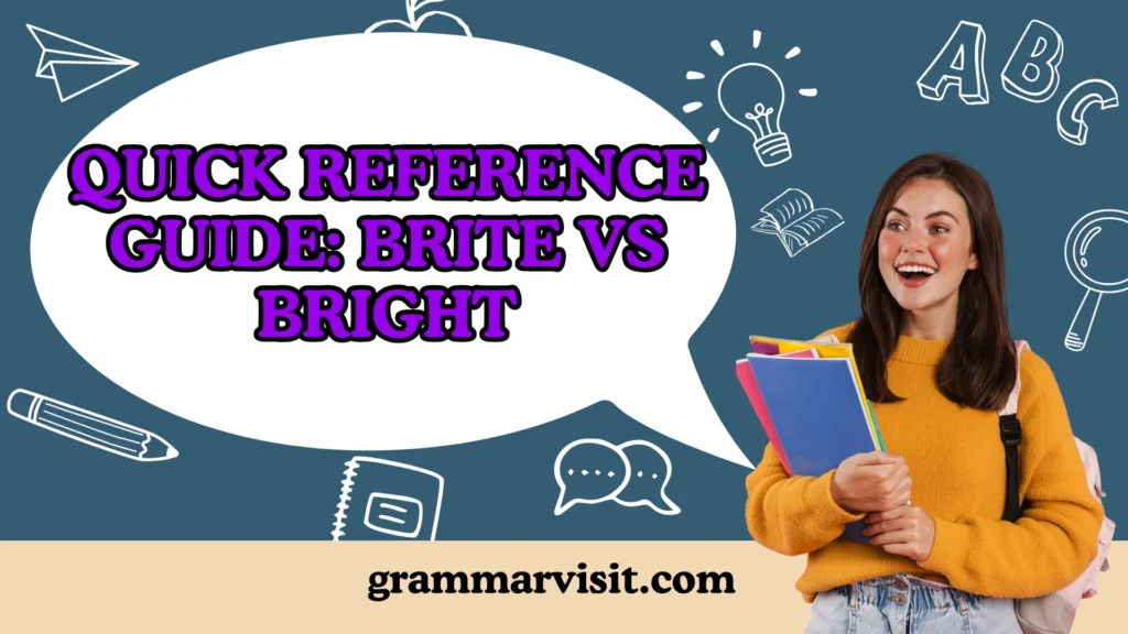 Quick Reference Guide: Brite vs Bright