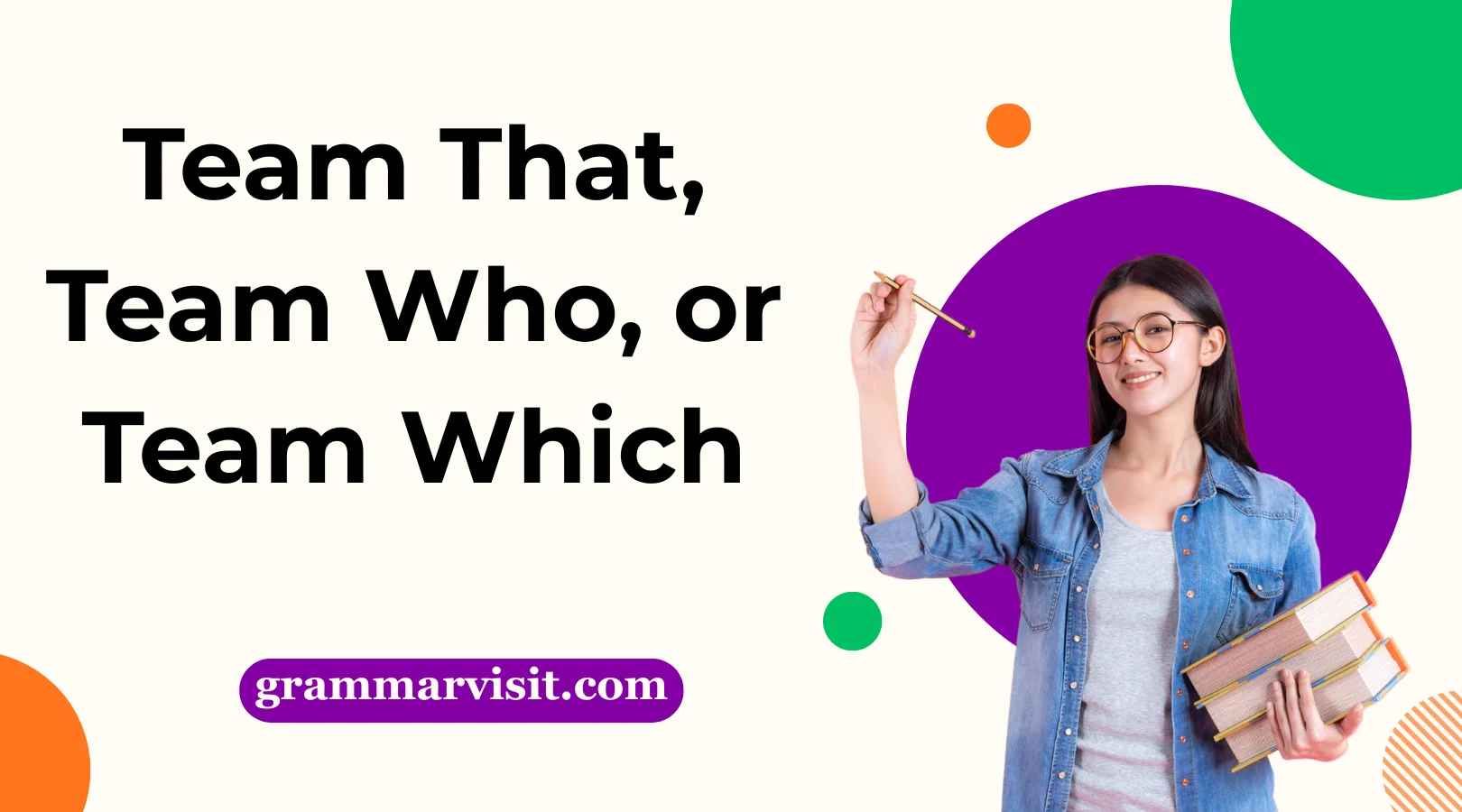 Team That, Team Who, or Team Which