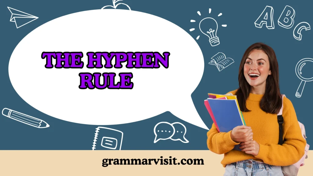The Hyphen Rule