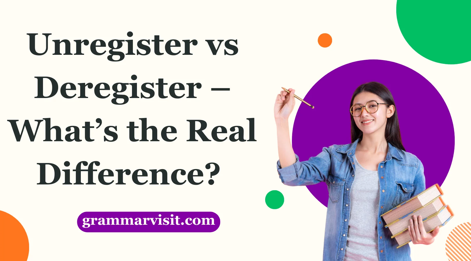 Unregister vs Deregister