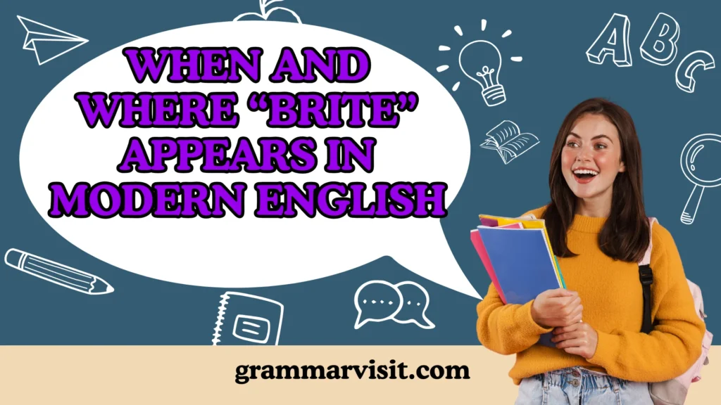 When and Where “Brite” Appears in Modern English