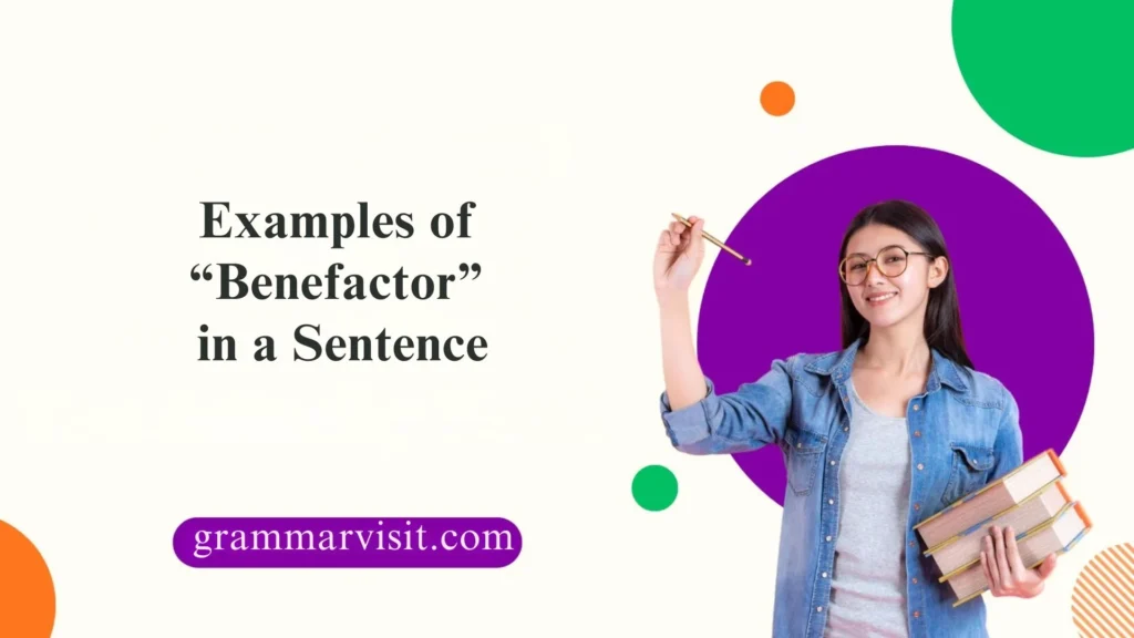 Examples of “Benefactor” in a Sentence