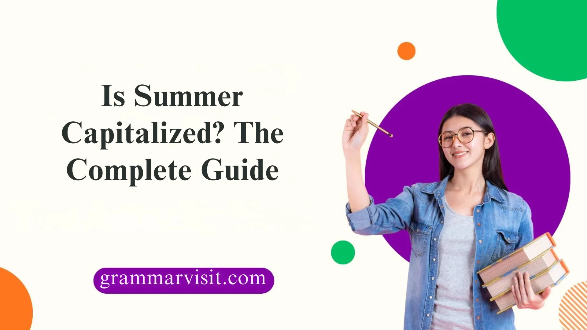 Is Summer Capitalized? The Complete Guide