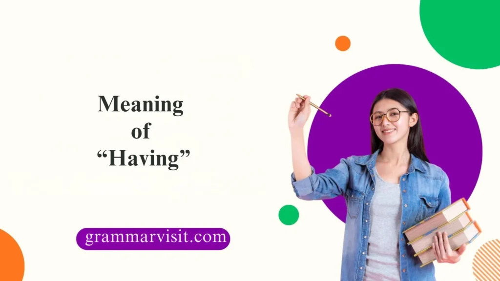 Meaning of “Having”