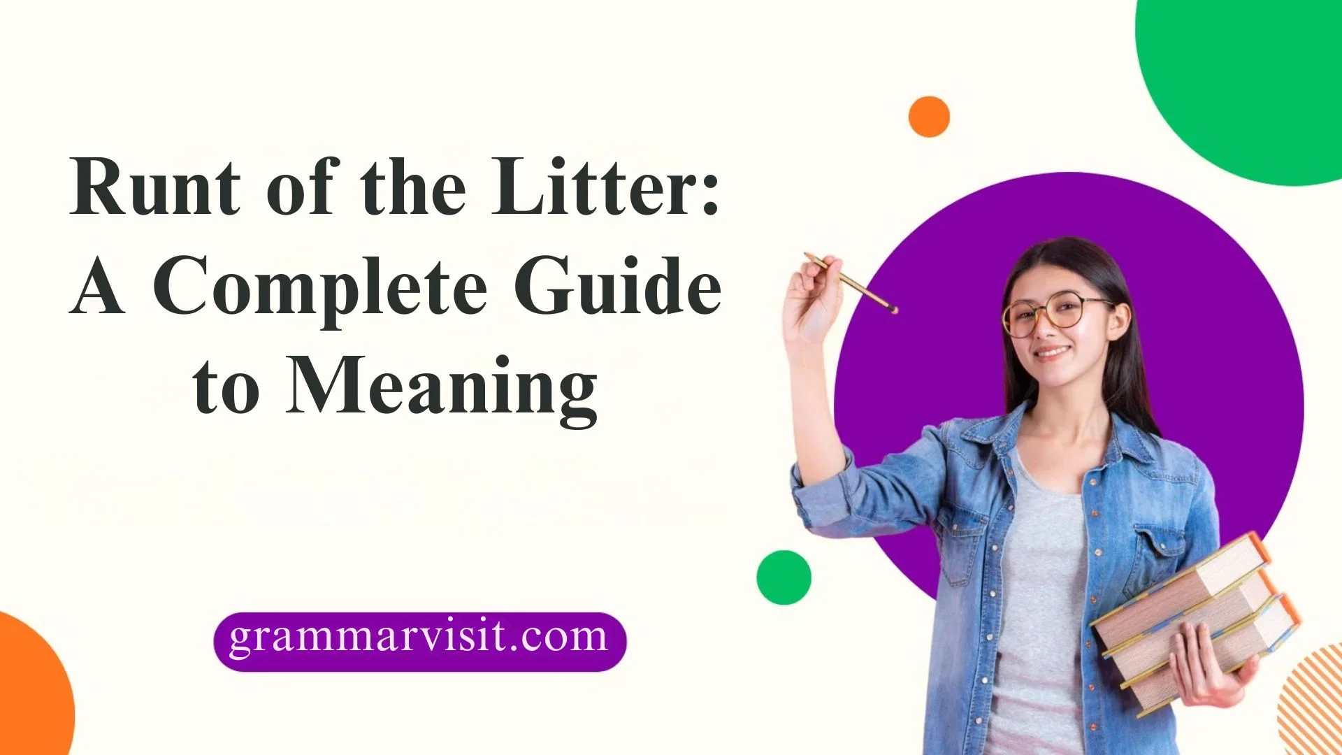 Runt of the Litter: A Complete Guide to Meaning