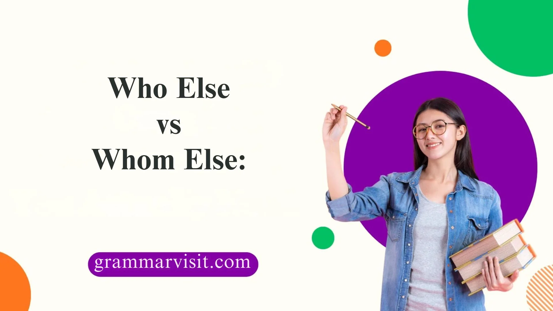 Who Else vs Whom Else