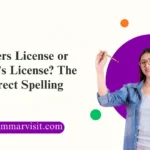 Drivers License or Driver’s License