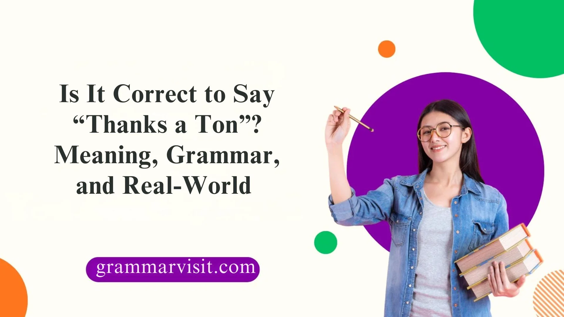 Is It Correct to Say “Thanks a Ton”