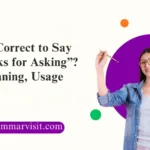 Is It Correct to Say “Thanks for Asking”?