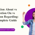 Question About vs Question On vs Question Regarding