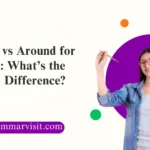 About vs Around for Time
