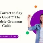 Is It Correct to Say “I’m Good”