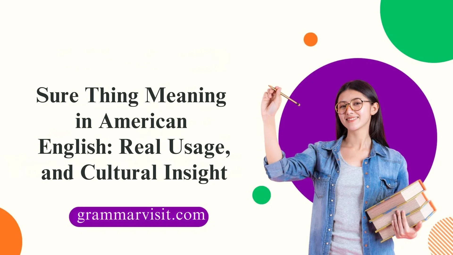 Sure Thing Meaning in American English